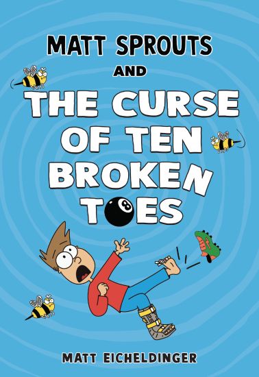 Matt Sprouts and the Curse of the Ten Broken Toes: Volume 1
