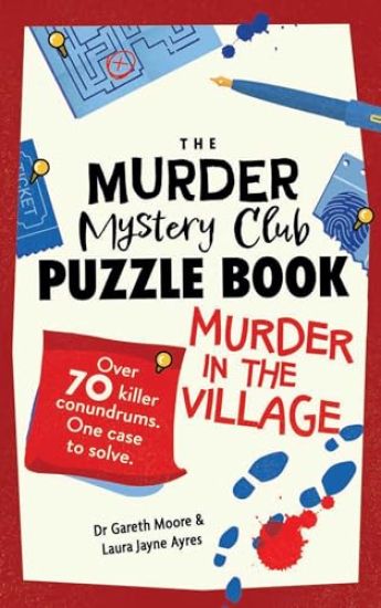 The Murder Mystery Club Puzzle Book: Murder in the Village