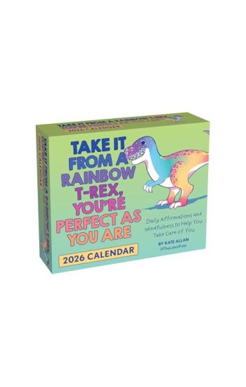 Take It from a Rainbow T-Rex, You’re Perfect as You Are 2026 Day-to-Day Calendar