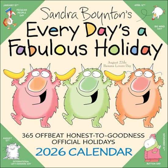 Sandra Boynton's Every Day's a Fabulous Holiday 2026 Wall Calendar