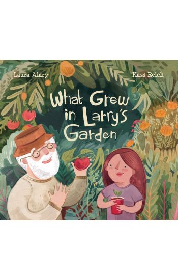 What Grew In Larry's Garden