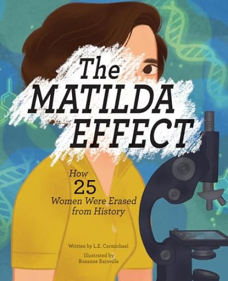 The Matilda Effect: How 25 Women Were Erased from History