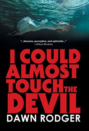 I could almost touch the Devil