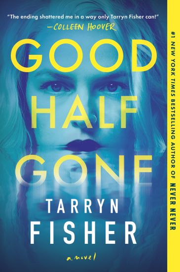 Good Half Gone: A Twisty Psychological Thriller