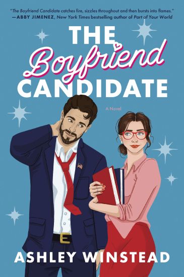 The Boyfriend Candidate: A Sizzling Slow-Burn Romantic Comedy