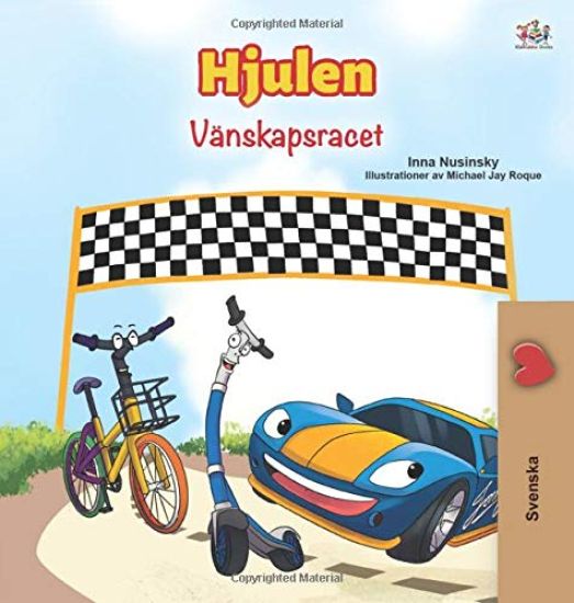 The Wheels -The Friendship Race (Swedish Children's Book)