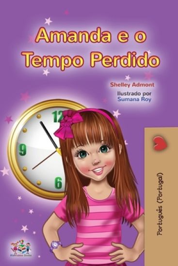Amanda and the Lost Time (Portuguese Book for Kids- Portugal)