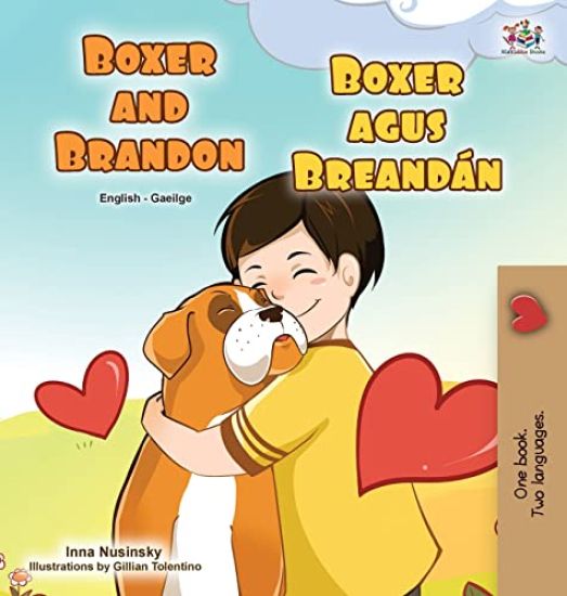 Boxer and Brandon (English Irish Bilingual Children's Book)