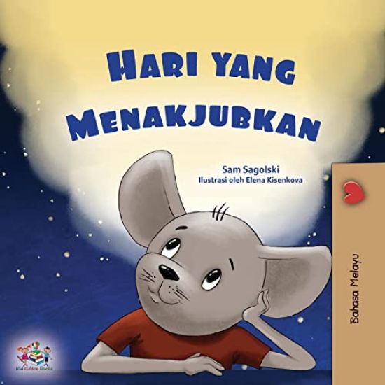 A Wonderful Day (Malay Book for Kids)