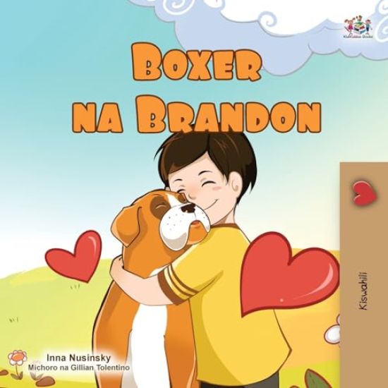 Boxer and Brandon (Swahili Book for Kids)