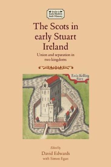 The Scots in Early Stuart Ireland