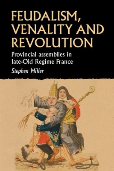 Feudalism, Venality, and Revolution