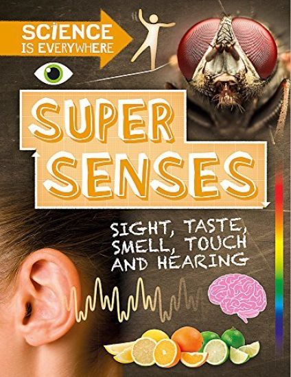 Science is Everywhere: Super Senses