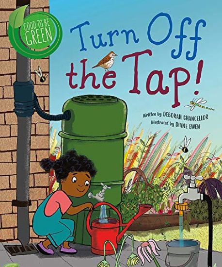 Good to be Green: Turn off the Tap