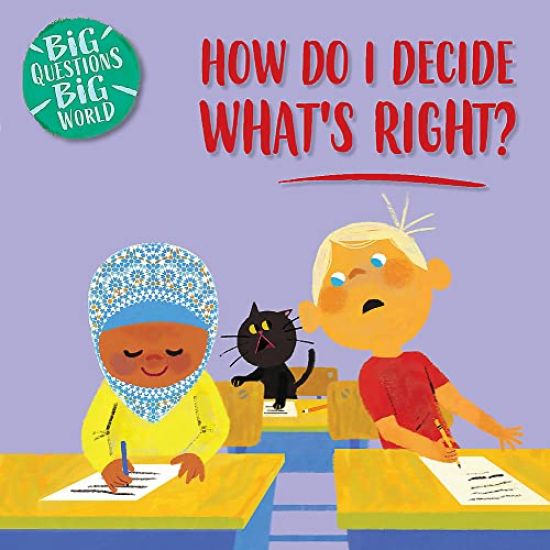 Big Questions, Big World: How do I decide what's right?