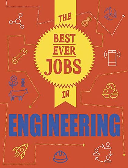 The Best Ever Jobs In: Engineering