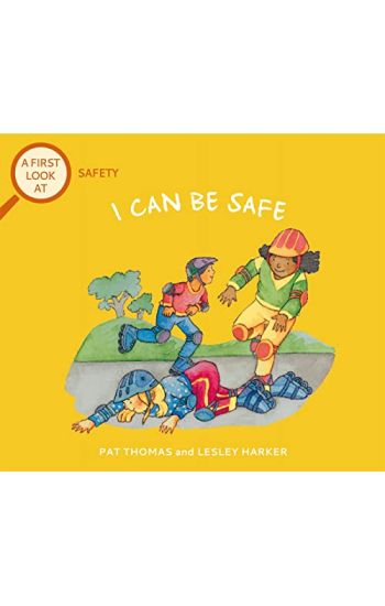 A First Look At: Safety: I Can Be Safe