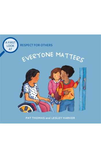 A First Look At: Respect For Others: Everybody Matters