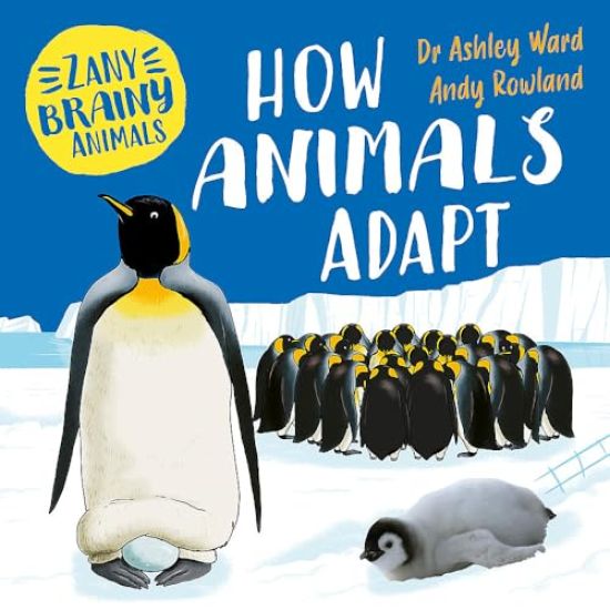 Zany Brainy Animals: How Animals Adapt