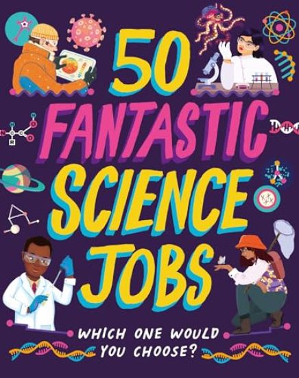 50 Fantastic Science Jobs