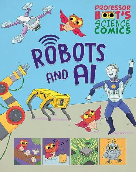 Professor Hoot's Science Comics: Robots and AI