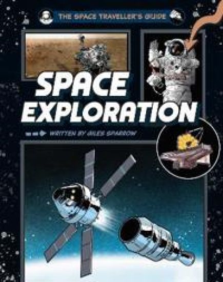 The Space Traveller's Guide: Space Exploration