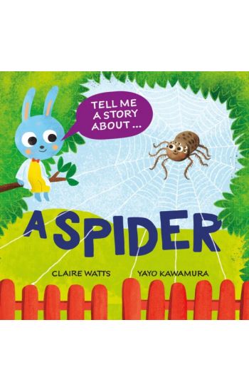 Tell Me a Story About: A Spider
