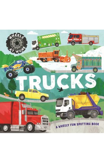 Wheels at Work: Trucks