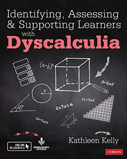 Identifying, Assessing and Supporting Learners with Dyscalculia