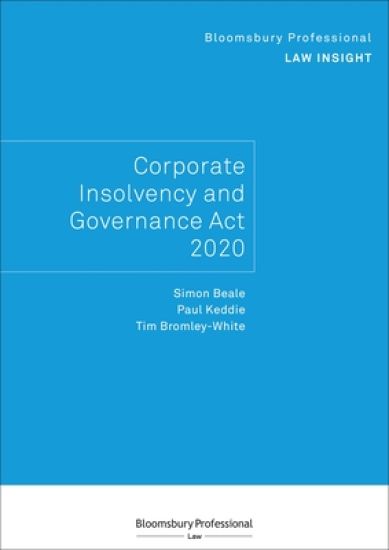 Bloomsbury Professional Law Insight - Corporate Insolvency and Governance Act 2020