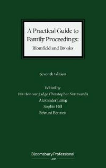 A Practical Guide to Family Proceedings: Blomfield and Brooks