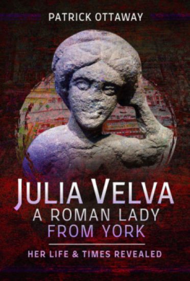 Julia Velva, A Roman Lady from York