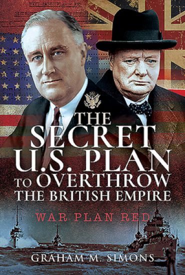 The Secret US Plan to Overthrow the British Empire
