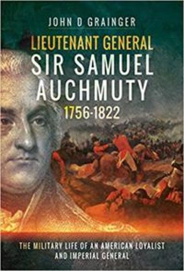 Lieutenant General Sir Samuel Auchmuty 1756-1822