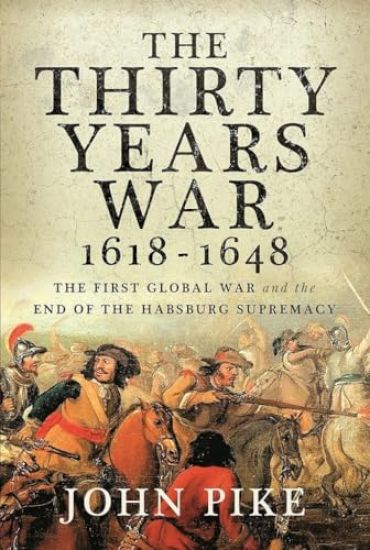 The Thirty Years War, 1618 - 1648