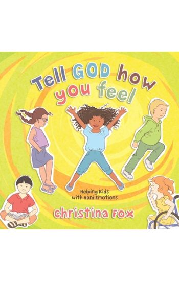 Tell God How You Feel