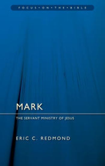 Mark:  The Servant Ministry of Jesus