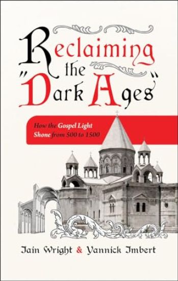 Reclaiming the 'Dark Ages'