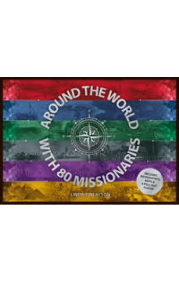 Around the World with 80 Missionaries