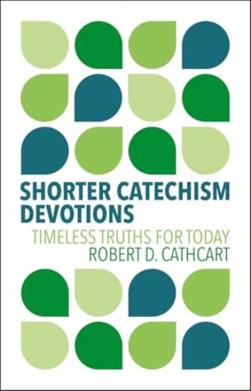 Shorter Catechism Devotions