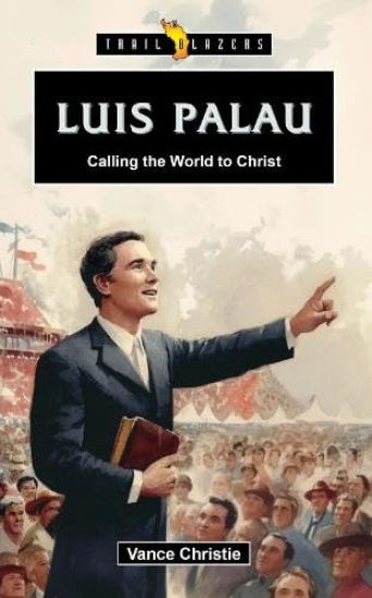 Luis Palau: Calling the World to Christ