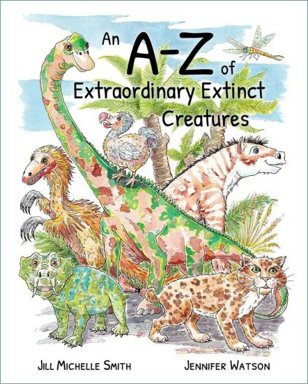 An A-Z of Extraordinary Extinct Creatures