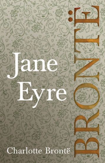 Jane Eyre;Including Introductory Essays by G. K. Chesterton and Virginia Woolf