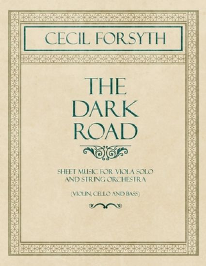 The Dark Road - Sheet Music for Viola Solo and String Orchestra (Violin, Cello and Bass)