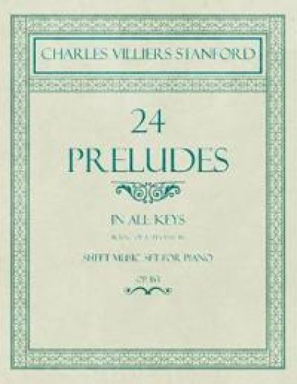 24 Preludes - In all Keys - Book 1 of 2 - Pieces 1-16 - Sheet Music set for Piano - Op. 163
