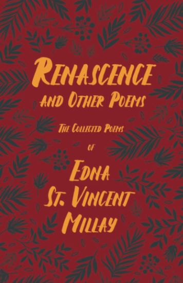 Renascence and Other Poems