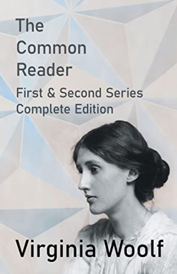 Common Reader - First and Second Series - Complete Edition
