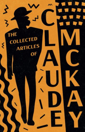 The Collected Articles of Claude McKay