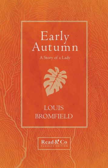 Early Autumn - A Story of a Lady (Read & Co. Classics Edition)