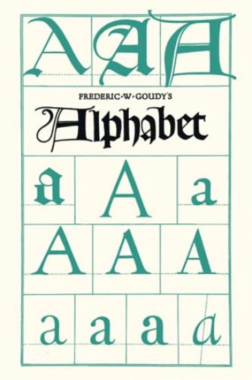 Frederic W. Goudy's Alphabet